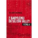 Knihy Z Babylonu do Silicon Valley a zpět - Jakub Šalomoun Jan