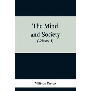 Mind and Society | Vilfredo Pareto (ISBN: 9789353299033)