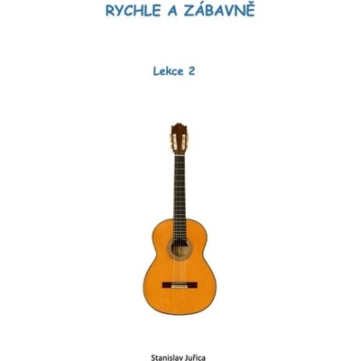 Rychle a zábavně Lekce 2