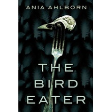 The Bird Eater Ahlborn AniaPaperback