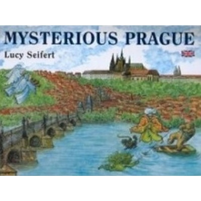 Mysterious Prague - Seifertová Lucie