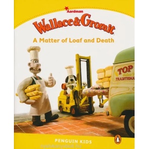 Level 6: Wallace & Gromit: A Matter of Loaf and Death | Paul Shipton (ISBN: 9781447931386)