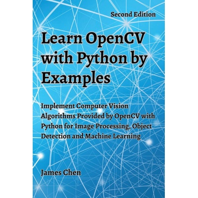 Learn OpenCV with Python by Examples