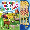 Kdo dělá búú? Vrrrm?