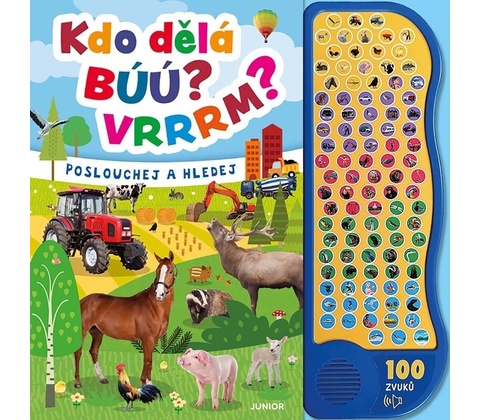 Kdo dělá búú? Vrrrm?