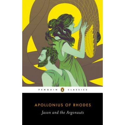 JASON AND THE ARGONAUTS Apollonius of Rhodes