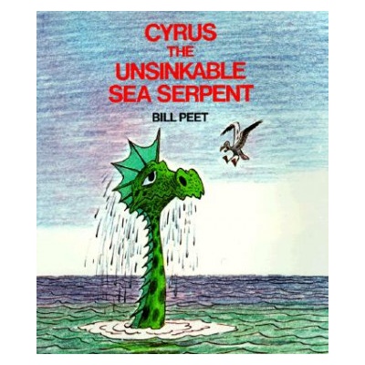 Cyrus the Unsinkable Sea Serpent | Bill Peet