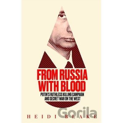 From Russia With Blood Ie, Airside, Export-Only] - Heidi Blake