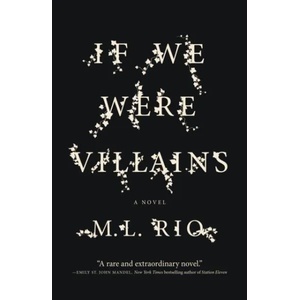 If We Were Villains | M. L. Rio (ISBN: 9781250095299)