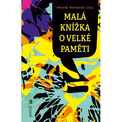 Malá knížka o velké paměti - Alexandr Romanovič Lurija