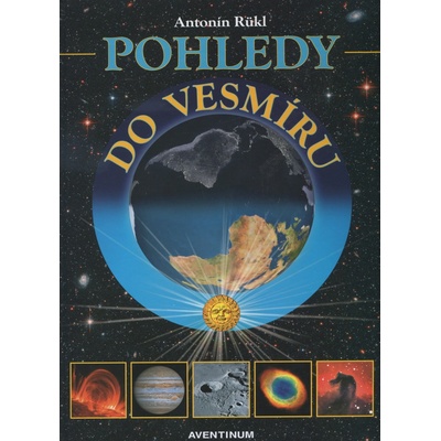 Pohledy do vesmíru - Antonín Rükl