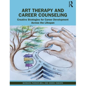 Art Therapy and Career Counseling | Barbara Parker-Bell, Debra Osborn (2023)