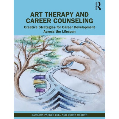 Art Therapy and Career Counseling | Barbara Parker-Bell, Debra Osborn