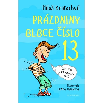 Prázdniny blbce č.13