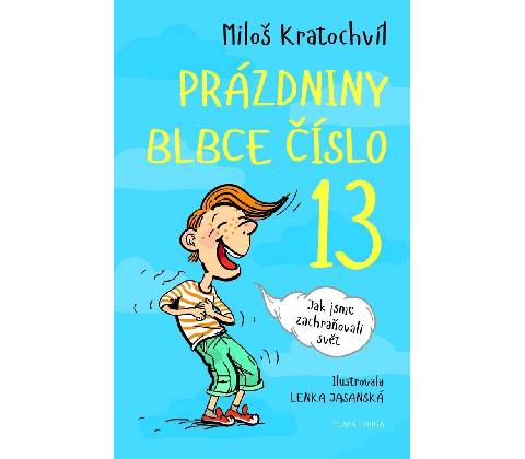 Prázdniny blbce č.13