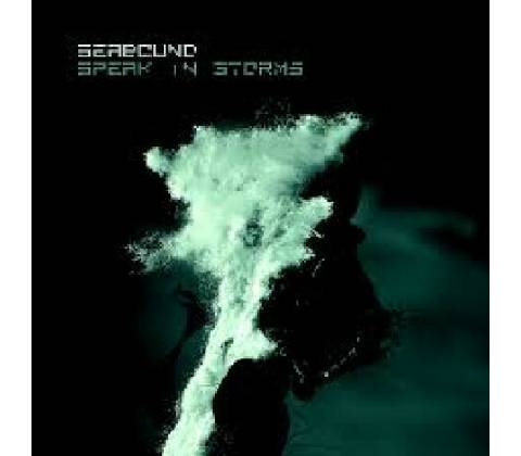 SEABOUND: SPEAK IN STORMS CD