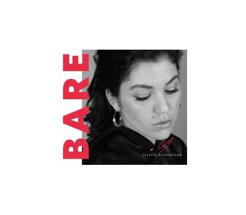 Celeste Buckingham - Bare