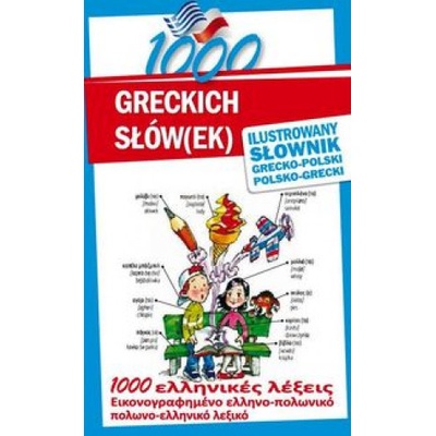 1000 greckich slowek Ilustrowany slownik polsko-grecki grecko-polski