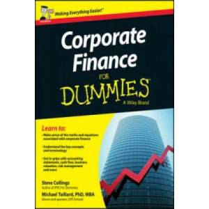 Corporate Finance For Dummies, UK edition | Steven Collings (2013)