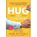 Hug Your Customers - Jack Mitchell