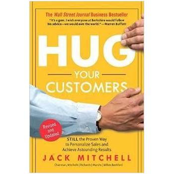 Hug Your Customers - Jack Mitchell