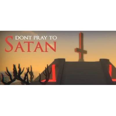 Игра Don't Pray To Satan за PC Steam, Електронна доставка