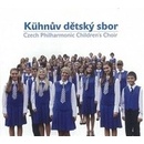 Hudba KUHNUV DETSKY SBOR: CZECH PHILHARMONIC CHILDREN'S CHOIR CD