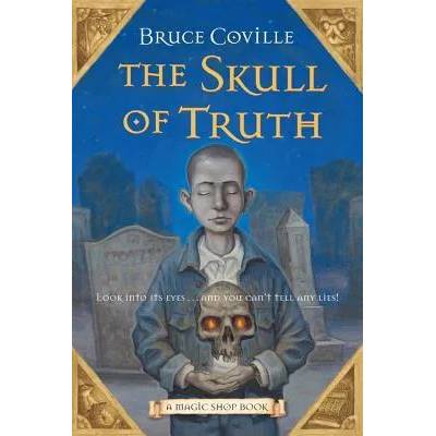 Skull of Truth | Bruce Coville, Gary A. Lippincott