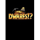 Dwarfs!?