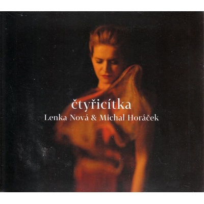 Lenka Nová & Michal Horáček - Čtyřicítka CD