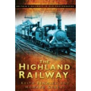 Highland Railway | Keith Fenwick (ISBN: 9780750950947)