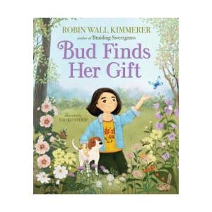 BUD FINDS HER GIFT | KIMMERER ROBIN WALL (2025)