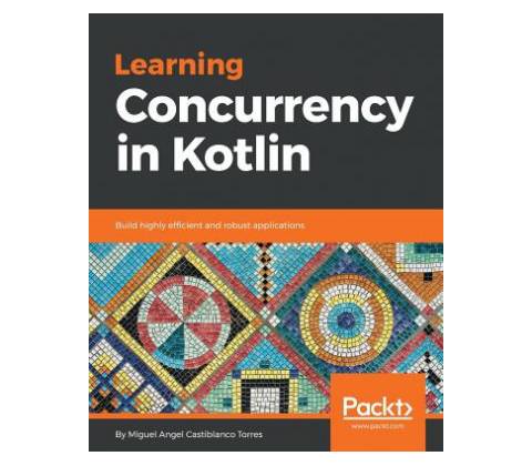 Learning Concurrency in Kotlin