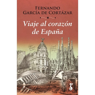 VIAJE AL CORAZÓN DE ESPAÑA | FERNANDO GARCIA DE CORTAZAR