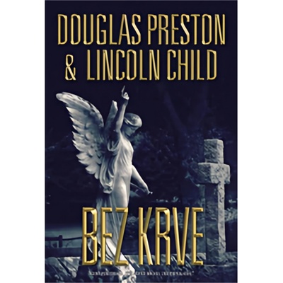 Bez krve - Douglas Preston