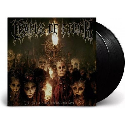 CRADLE OF FILTH - TROUBLE AND THEIR DOUBLE LIVES LP