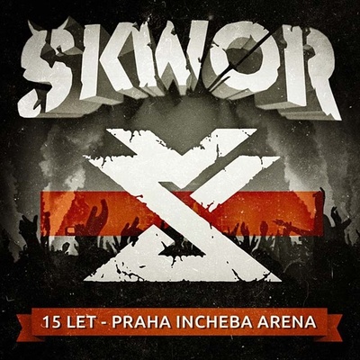 Škwor - 15 let - Praha Incheba Arena , CD+DVD