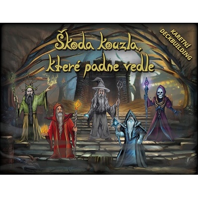 Škoda kouzla, které padne vedle