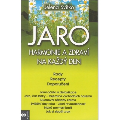 JARO: Harmonie a zdraví na každý den Svitko Jelena CZ