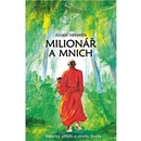 Knihy Milionář a mnich - Skutečný příběh o smyslu života - Julian Hermsen