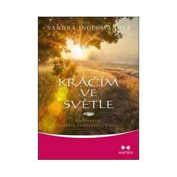 Kráčím ve světle