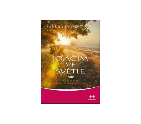 Kráčím ve světle