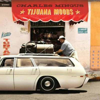 Charles Mingus - Tijuana Moods (Green Coloured) (180 g) LP