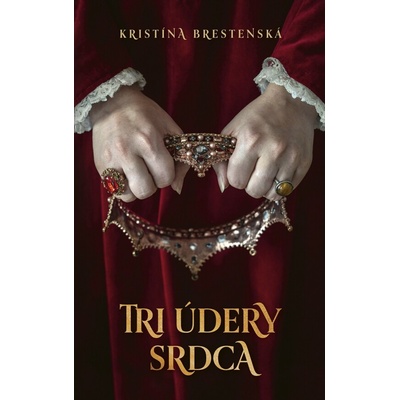 Tri údery srdca - Kristína Brestenská