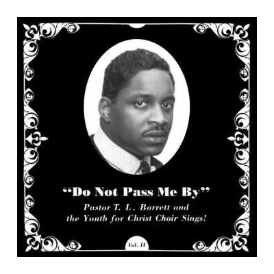 Pastor T. L. Barrett - Do Not Pass Me By Vol. II LP