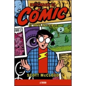 Entender el cómic : el arte invisible | Scott McCloud, Enrique Sánchez Abulí (ISBN: 9788496815124)