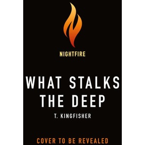 What Stalks the Deep (ISBN: 9781250354921)