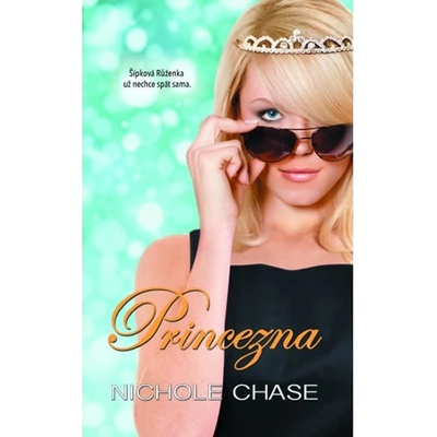 Princezna - Nichole Chase