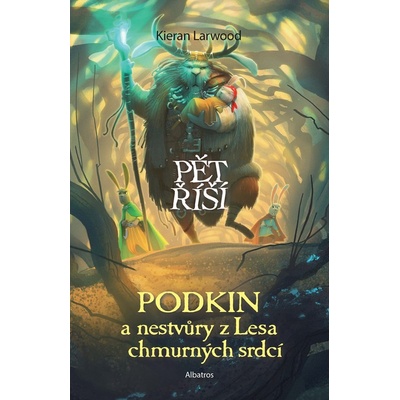 Podkin a nestvůry z Lesa chmurných srdcí - Kieran Larwood