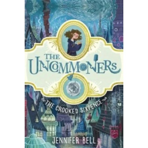 Crooked Sixpence | Jennifer Bell (2016)